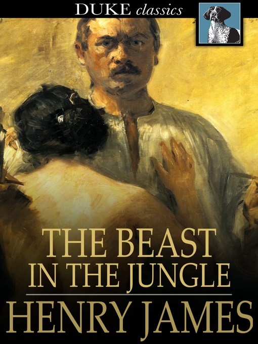 Détails du titre pour The Beast in the Jungle par Henry James - Disponible